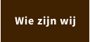 Wie zijn wij